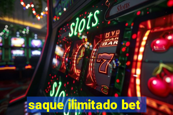 saque ilimitado bet